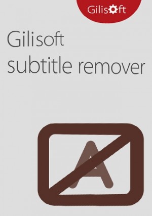 Gilisoft Subtitle Remover